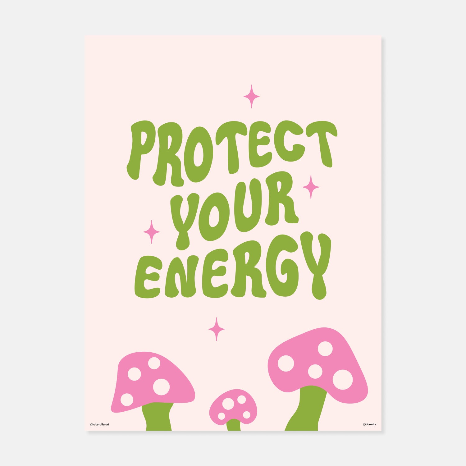 Protect Your Energy Print by Ruby Roller Art | Dorm Essentials - Dormify