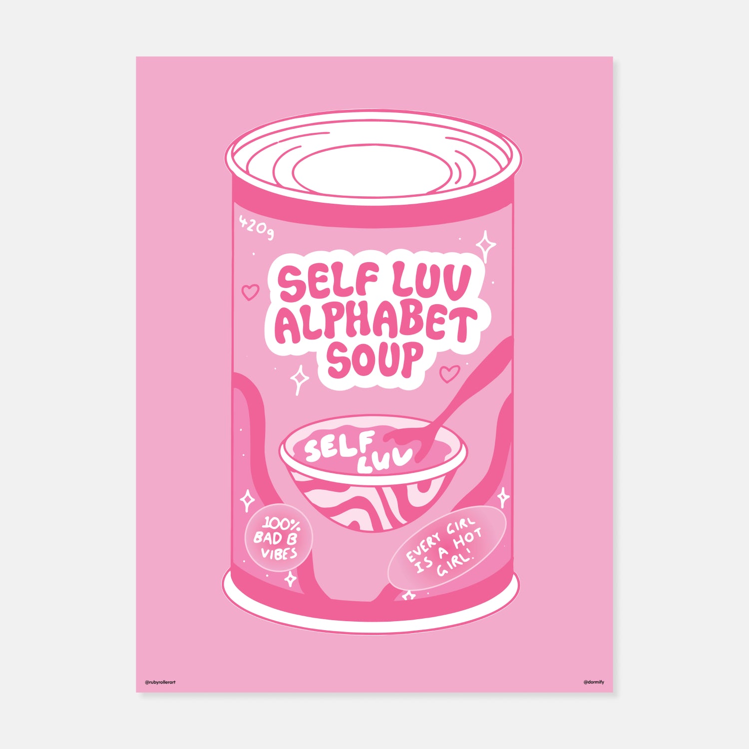 Self Luv Soup Print by Ruby Roller Art | Dorm Essentials - Dormify