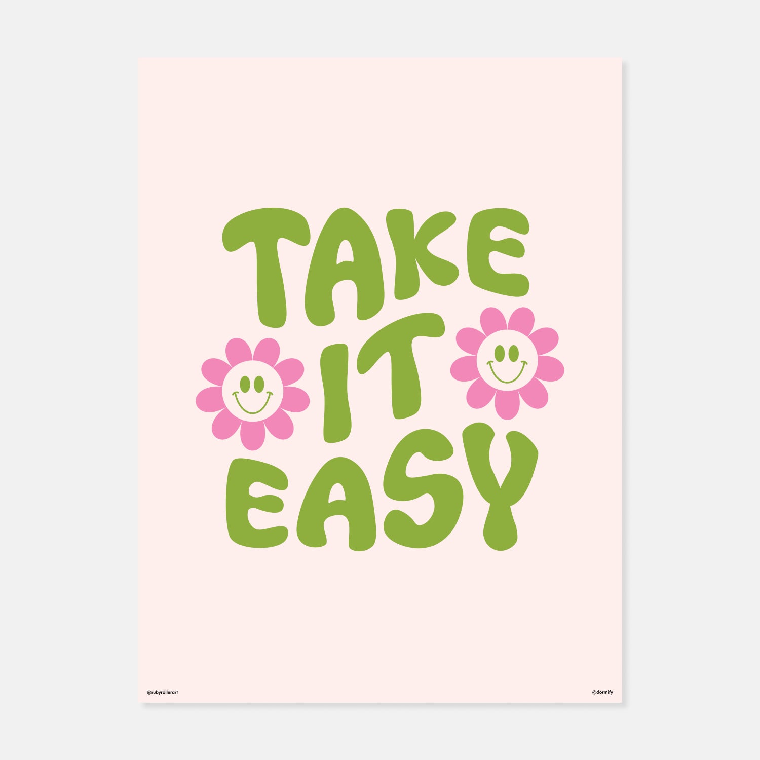 Take It Easy Print by Ruby Roller Art | Dorm Essentials - Dormify