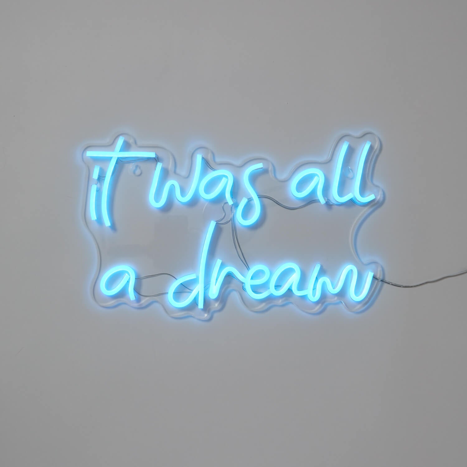 It Was All a Dream Neon Sign Dormify
